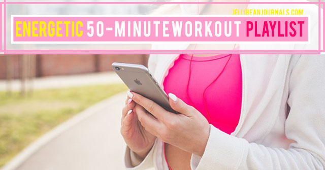 Peppy 50-min. workout playlist | Jellibeanjournals.com